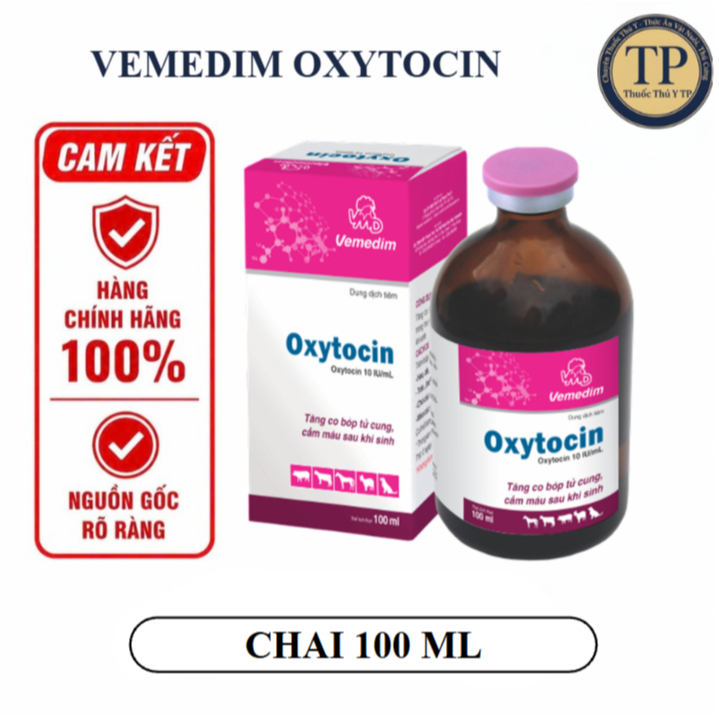 Vemedim Oxytocin 100ml tăng co bóp tử cung, cầm máu sau khi sinh, đẻ yếu tiết sữa chó, mèo, vật nuôi