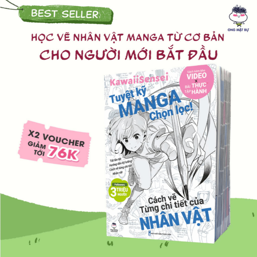 Sách Tuyệt Kỹ Manga Chọn Lọc Cách Vẽ Từng Chi Tiết Nhân Vật [Ong Mặt Bự]