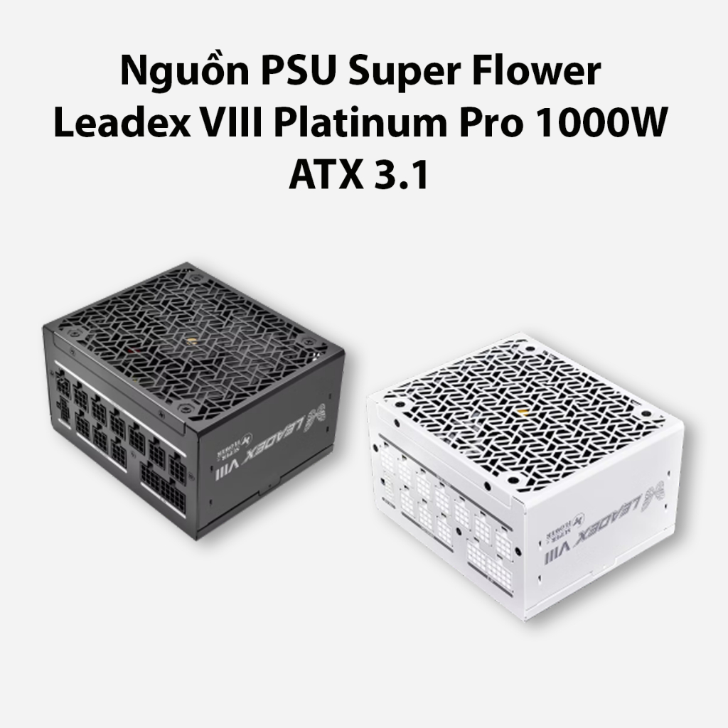 Nguồn Máy Tính PSU Super Flower Leadex VIII Platinum Pro 1000W ATX 3.1 Black/White