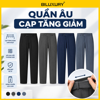Quần Âu Nam CẠP TĂNG GIẢM 9QAUB505 Biluxury Form Slimfit Chống Nhăn Co Giãn Chống Bám Bẩn Bền Màu