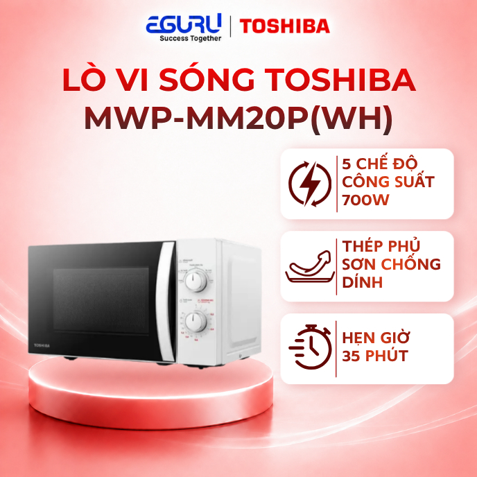 Lò Vi Sóng 20L Toshiba MWP-MM20P(BK) / MW2-MM20P(BK) / MWP-MM20P(WH) - Công Suất 700W - BH Chính Hãn