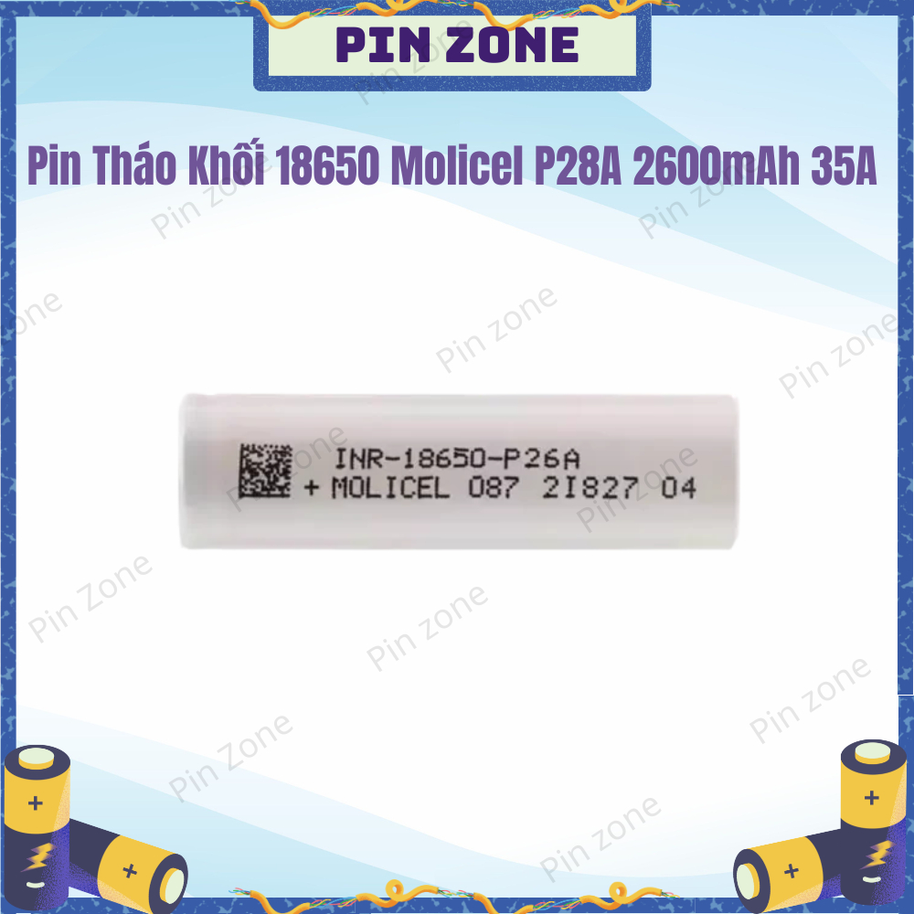 Pin tháo khối xả cao 18650 Molicel  P26A xả 35A liên tục 2600mAh chuyên thiết bị cần xả cao