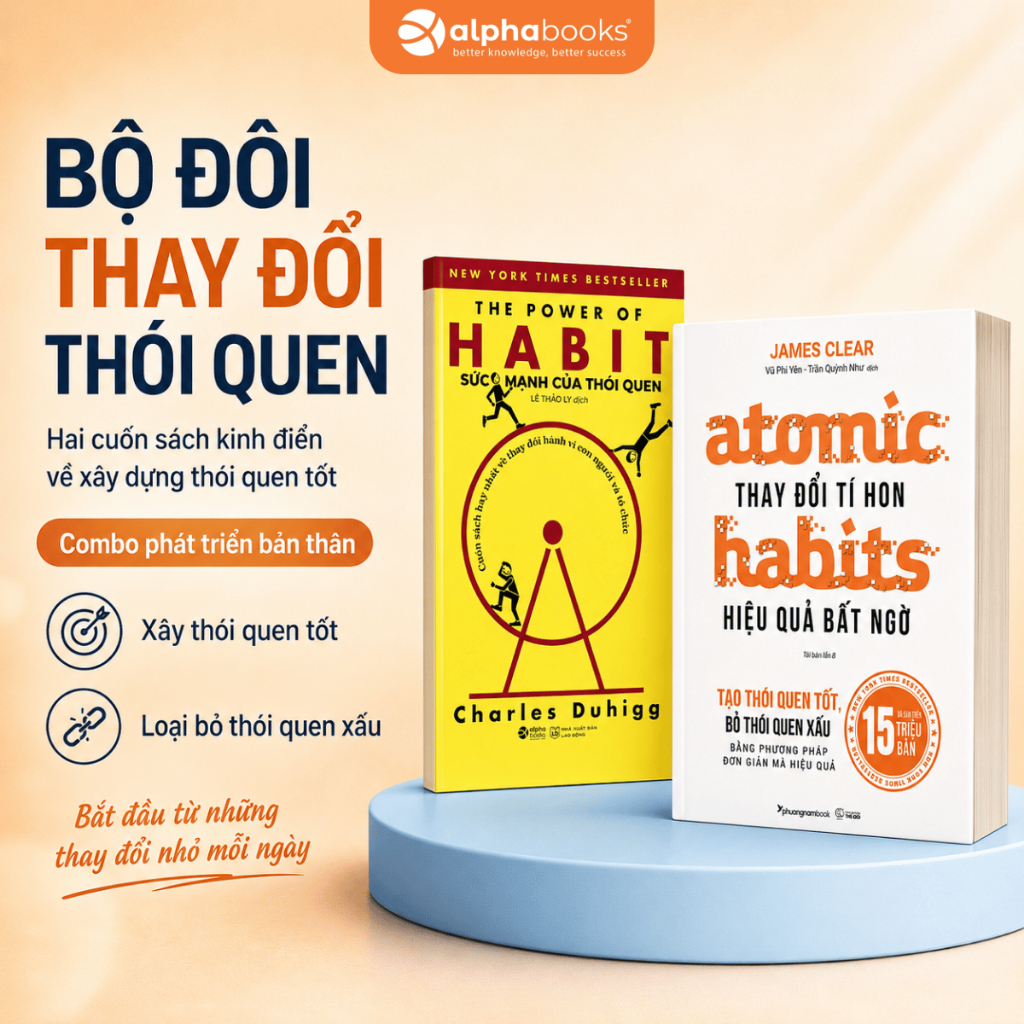 Sách Atomic Habits: Thay Đổi Tí Hon Hiệu Quả Bất Ngờ - The Power of Habit: Sức Mạnh Của Thói Quen (P