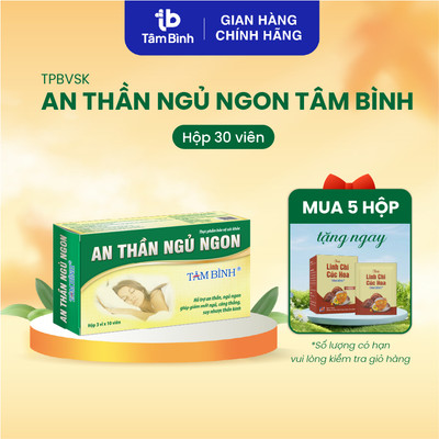 [Review tốt] An thần ngủ ngon Tâm Bình 30v - Hỗ trợ giảm mất ngủ, ngủ không sâu giấc, lo âu, căng thẳng, giảm stress