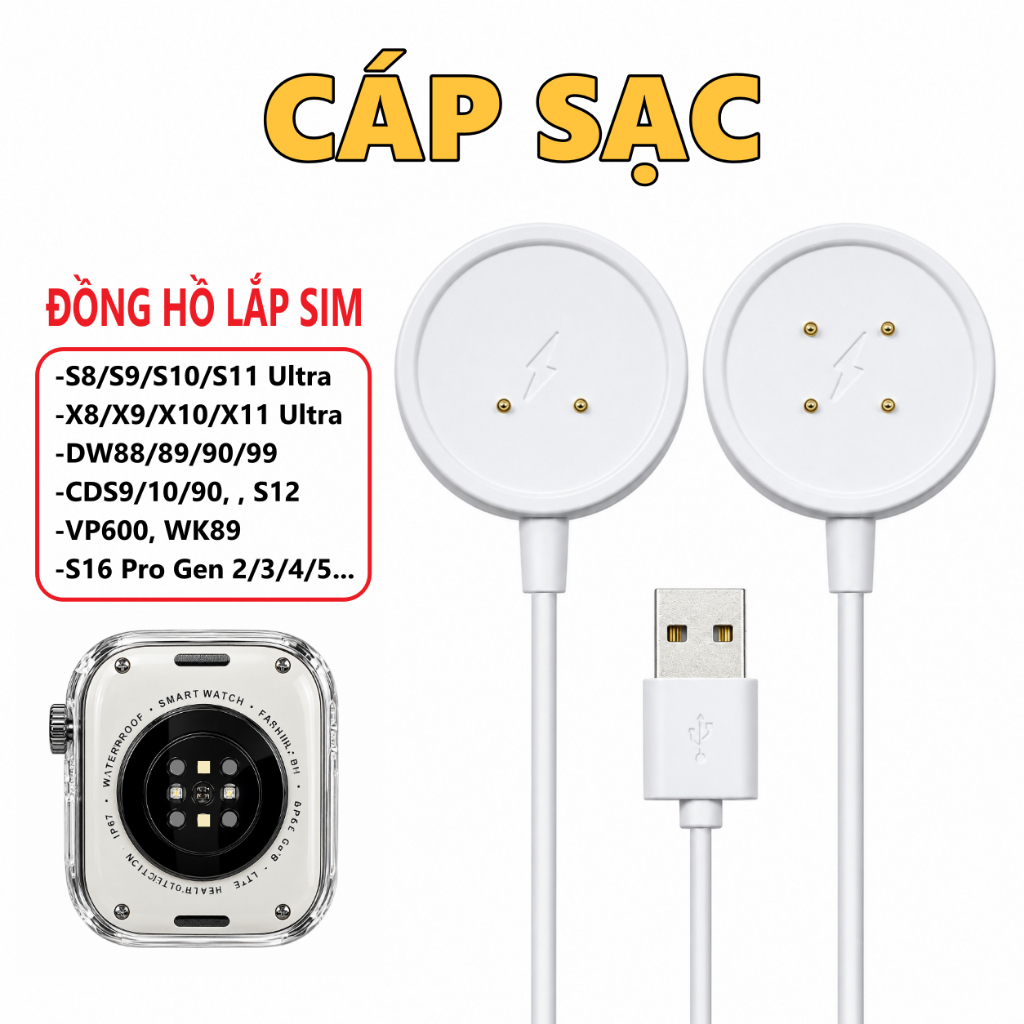 Cáp sạc cho đồng hồ lắp sim S16 Pro, S9/S11 Ultra, X8/X10 Ultra, CD, DW, VP... 2-4 chân tiếp xúc