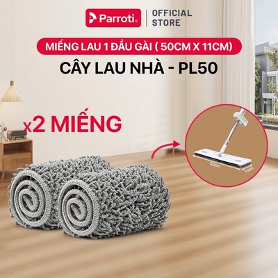 Miếng Lau San Hô Một Đầu Gài Mới 50cm x11cm Dùng Cho Cây Lau Nhà Tự Vắt, Công Nghiệp Parroti - Mã MOP - PL50