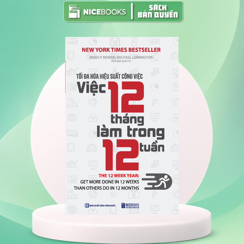 Sách Tối đa hóa hiệu suất công việc Việc 12 tháng làm trong 12 tuần