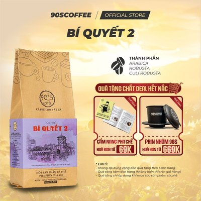 Cà Phê Bí Quyết 2 Rang Mộc Nguyên Chất - Đắng Đậm, Chua Thanh, Hậu Ngọt | 90S COFFEE