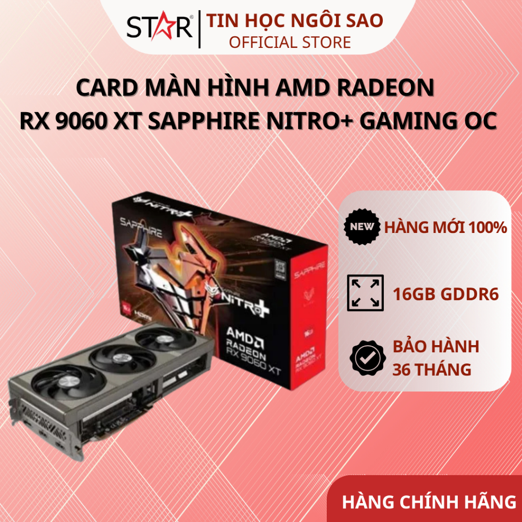 Card Màn Hình AMD Radeon RX 9060 XT SAPPHIRE NITRO+ Gaming OC | 16GB GDDR6, 2048 SP, 550W - Bảo hành