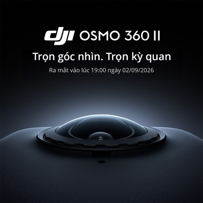 Siêu Phẩm Mới | DJI Osmo 360 II | Trọn góc nhìn. Trọn kì quan | Ra mắt 19H ngày 2.9.2026 (DJI O360 Gen 2)