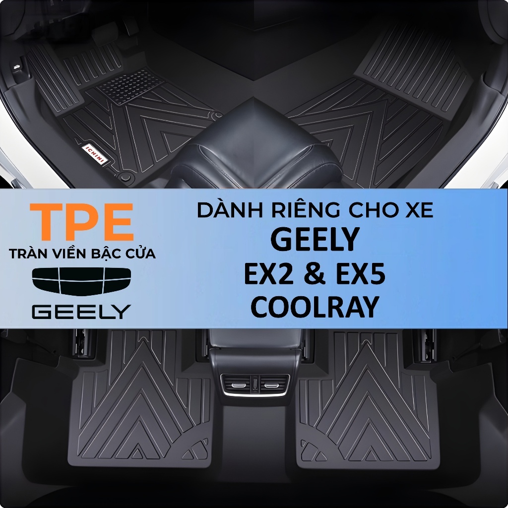 Thảm lót sàn Geely EX 2, EX 5, Coolray tràn viền bậc cửa TPE, bao trọn thành xe ICHINI
