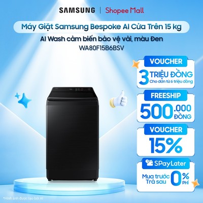 Máy Giặt Samsung Bespoke AI Cửa Trên 15 kg WA80F15B6BSV - AI Wash cảm biến bảo vệ vải, màu Đen
