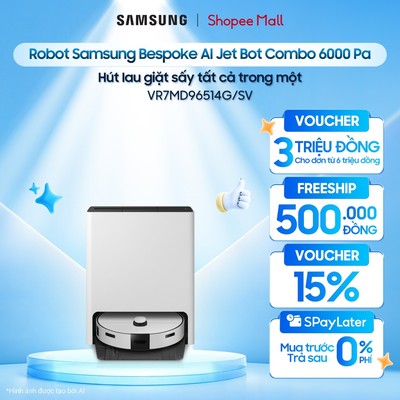 Robot Samsung Bespoke AI Jet Bot Combo 6000 Pa VR7MD96514G/SV - Hút lau giặt sấy tất cả trong một