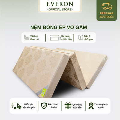 Đệm bông ép gấp ba Everon vỏ gấm cao cấp, bảo hành tem điện tử, đầy đủ kích thước