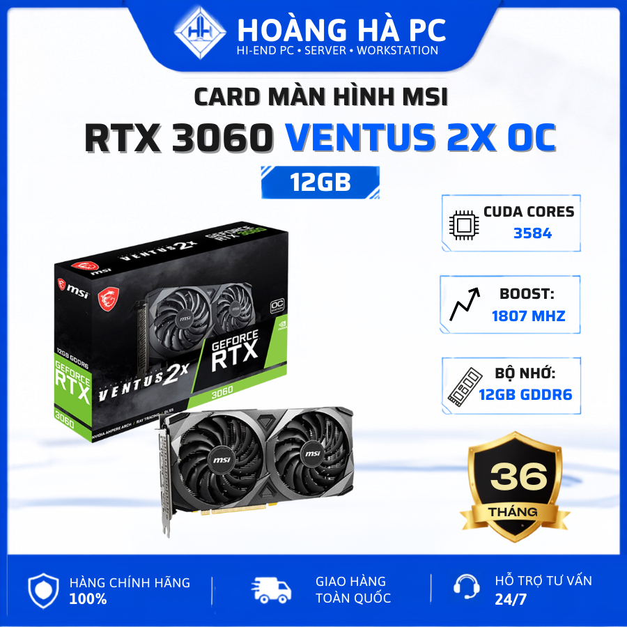 VGA MSI RTX 3060 VENTUS 2X OC 12GB GDDR6 Chính Hãng Bảo Hành 36 Tháng