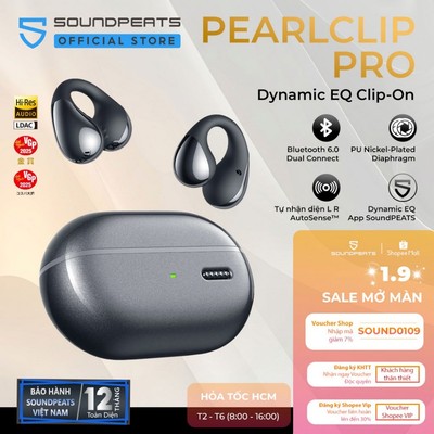 Tai Nghe True Wireless SoundPEATS PearlClip Pro | Driver PU Nickel-Plated Diaphragm | Bluetooth 6.0