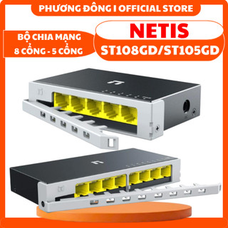 BỘ CHIA MẠNG NETIS NHANH 5 - 8 CỔNG 10/100/1000M RJ45 PORT ST105GD - ST108GD BẢO HÀNH 24 THÁNG