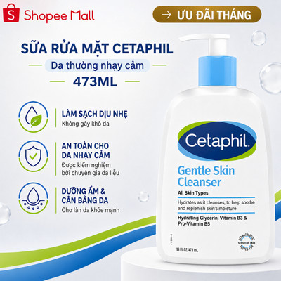 [LIVE] Sữa rửa mặt dịu lành cho da nhạy cảm CETAPHIL GENTLE SKIN CLEANSER 473ML