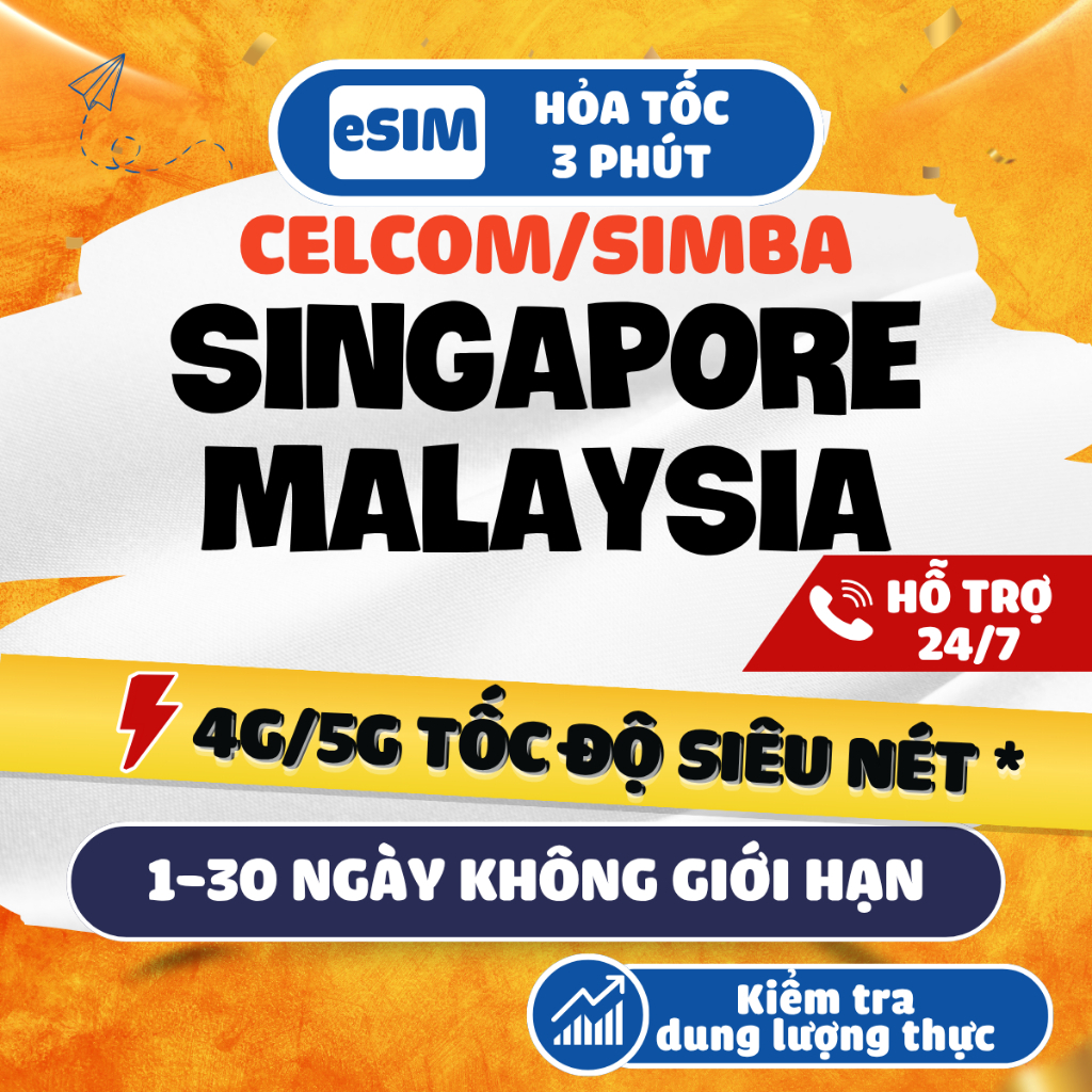 [ESIM 4G HCM] eSIM du lịch Singapore Malaysia mạng Celcom/Simba, data không giới hạn, bảo hành