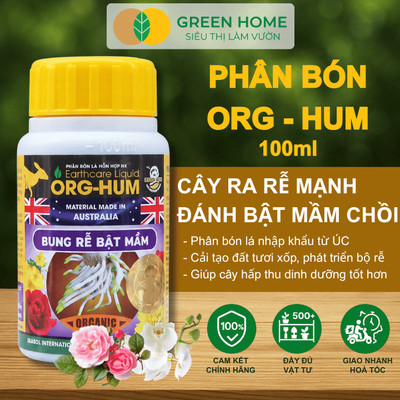 Phân Bón Lá ORG-HUM GreenHome, Hũ 100ml, Nhập Khẩu Úc – Bung Rễ, Bật Mầm, Cây Khỏe Lá Xanh
