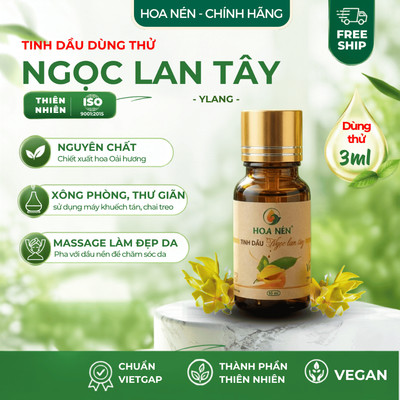 Tinh dầu Hoa Ngọc Lan Tây (ylang) nguyên chất - Hoa Nén - Làm đẹp da, thư giãn - Dùng thử 3ml
