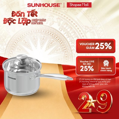 Quánh inox nắp kính Sunhouse AM-MPxxA - Inox 304 an toàn - Tay cầm chống bỏng - Vung cường lực - Dùng mọi loại bếp