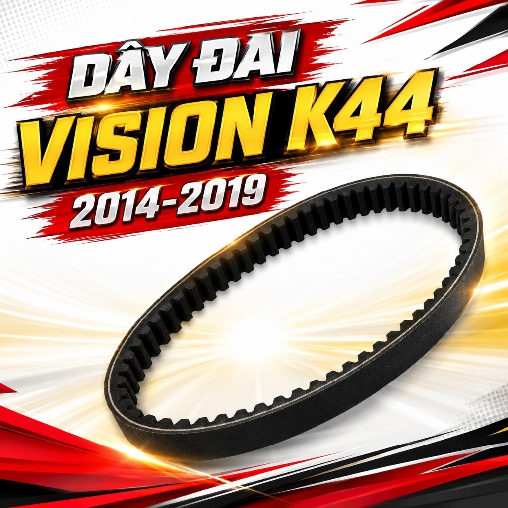 Dây đai truyền động dây curoa xe máy K44 Vision 2014 2015 2016 2017 2018 2019