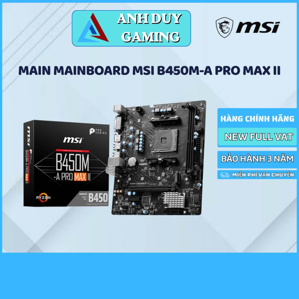 MSI Mainboard B450M-A PRO MAX II | New Chính Hãng | Bảo Hành 3 Năm