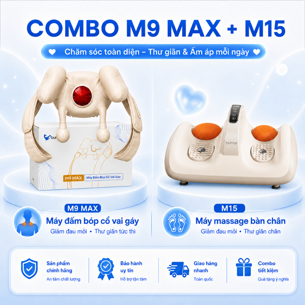 [SET QUÀ SỨC KHỎE] COMBO Máy Đấm Bóp Cổ Vai Gáy BUMAS M9 Max - Máy Massage Bàn Chân M15 Hỗ Trợ Giảm 