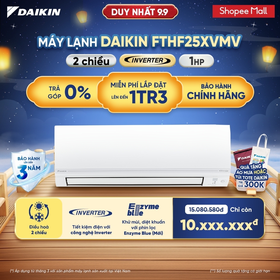 [MIỄN PHÍ LẮP ĐẶT 1TR3] Điều hòa Daikin Inverter 2 chiều FTHF25XVMV - 1HP 9000BTU