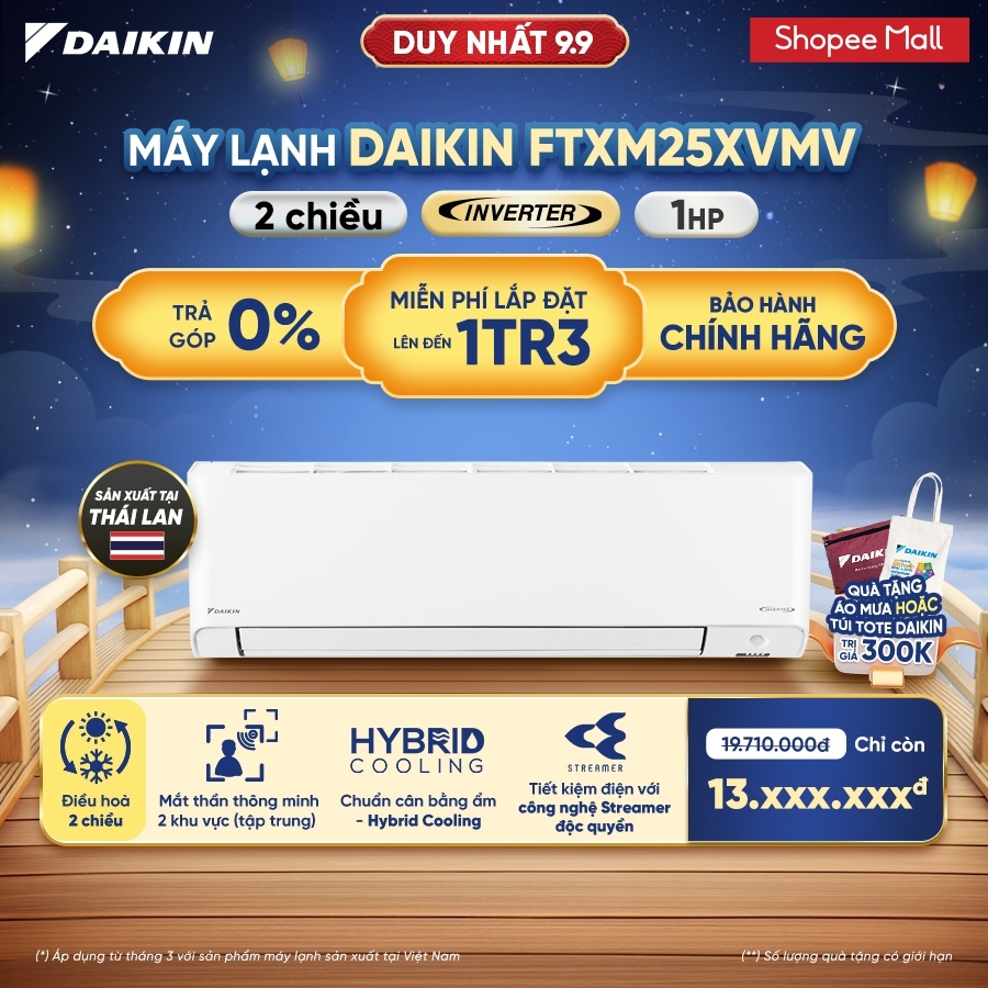 [CHỈ GIAO MIỀN BẮC][MIỄN PHÍ LẮP ĐẶT 1TR3] Điều hòa Daikin Inverter Cao Cấp 2 chiều FTXM25XVMV 1HP (