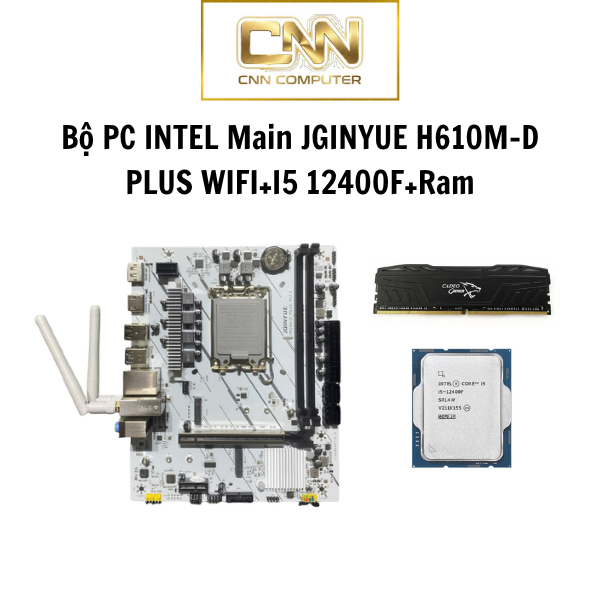 Bộ PC INTEL Main JGINYUE H610M-D PLUS WIFI+I5 12400F+Ram Bảo Hành 36 Tháng