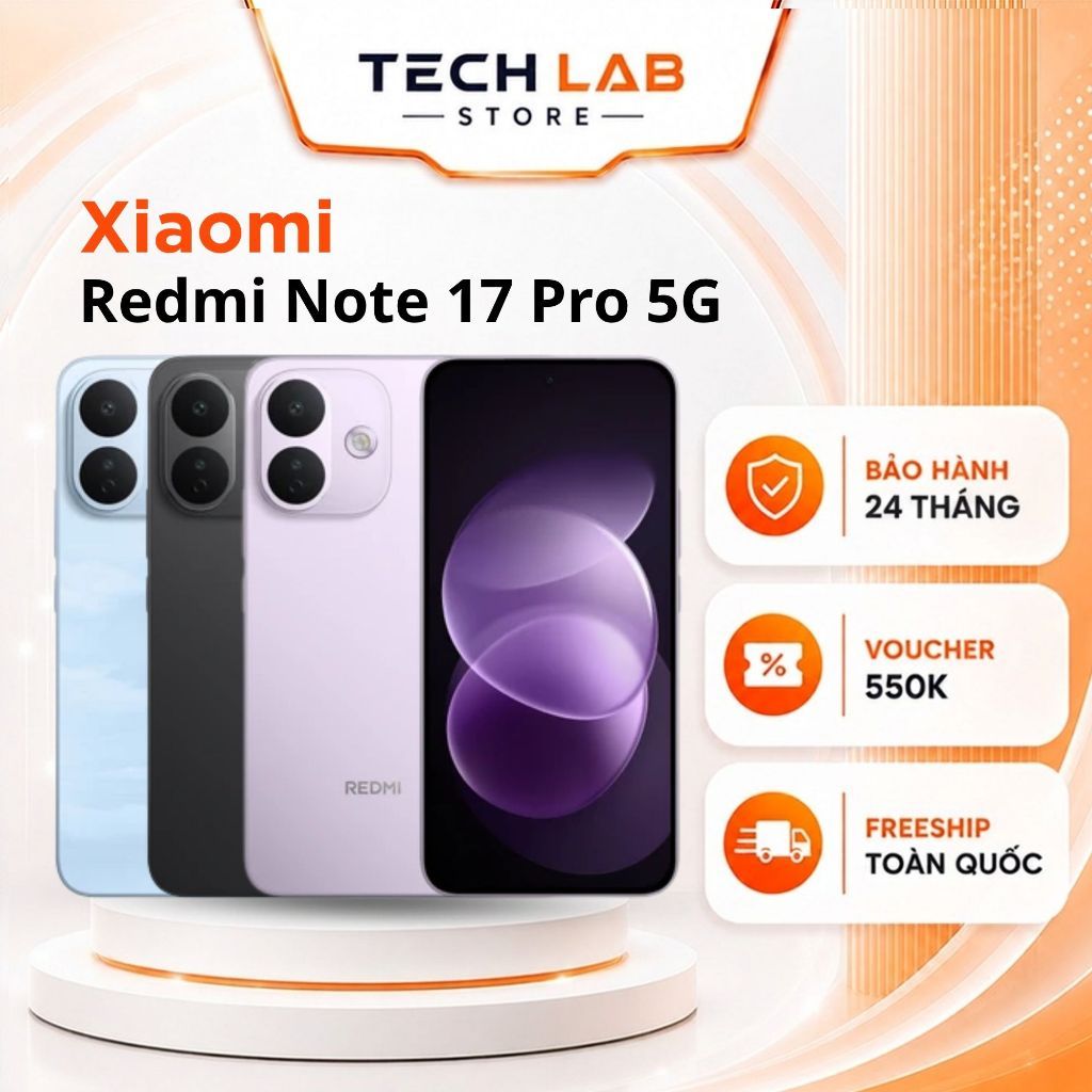 Điện thoại Xiaomi REDMI Note 17 Pro 5G Chip Snapdragon® 6s Gen 4 - Bảo hành 24 Tháng