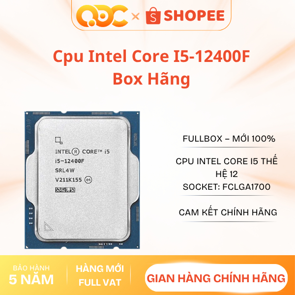 CPU Intel Core i5-12400F BOX Chính Hãng /TRAY (6x12 Luồng) Turbo 4.4Ghz - Cache 18MB - No iGPU) Bh 3