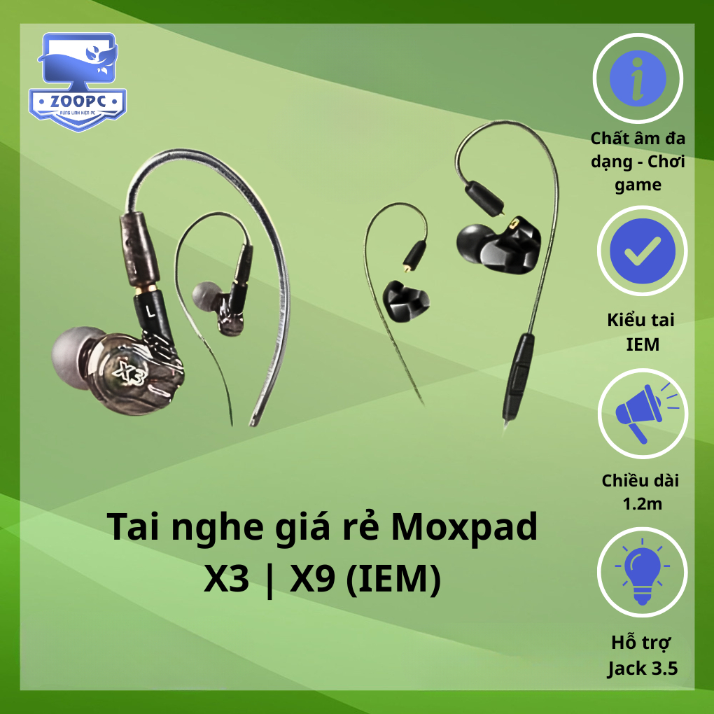 [Hàng có sẵn] Tai nghe giá rẻ Moxpad X3 | X9 (IEM) - ZOOPC STORE