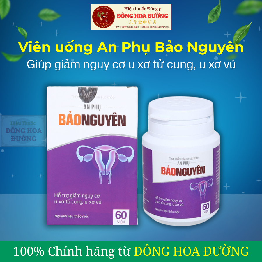 Viên uống An Phụ Bảo Nguyên (Hộp 60 viên) Giảm nguy cơ u xơ tử cung, u xơ vú, cân bằng nội tiết, hỗ trợ sức khoẻ phụ nữ