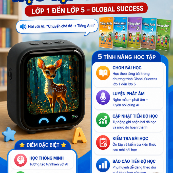 Xiaozhi AI bản cao cấp full tiếng Việt, chatbot học tiếng Anh Global Success lớp 1 lớp 5