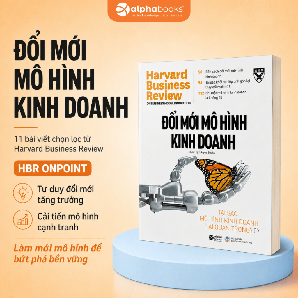 Sách - HBR OnPoint - Đổi Mới Mô Hình Kinh Doanh - Harvard Business Review - Alpha Books