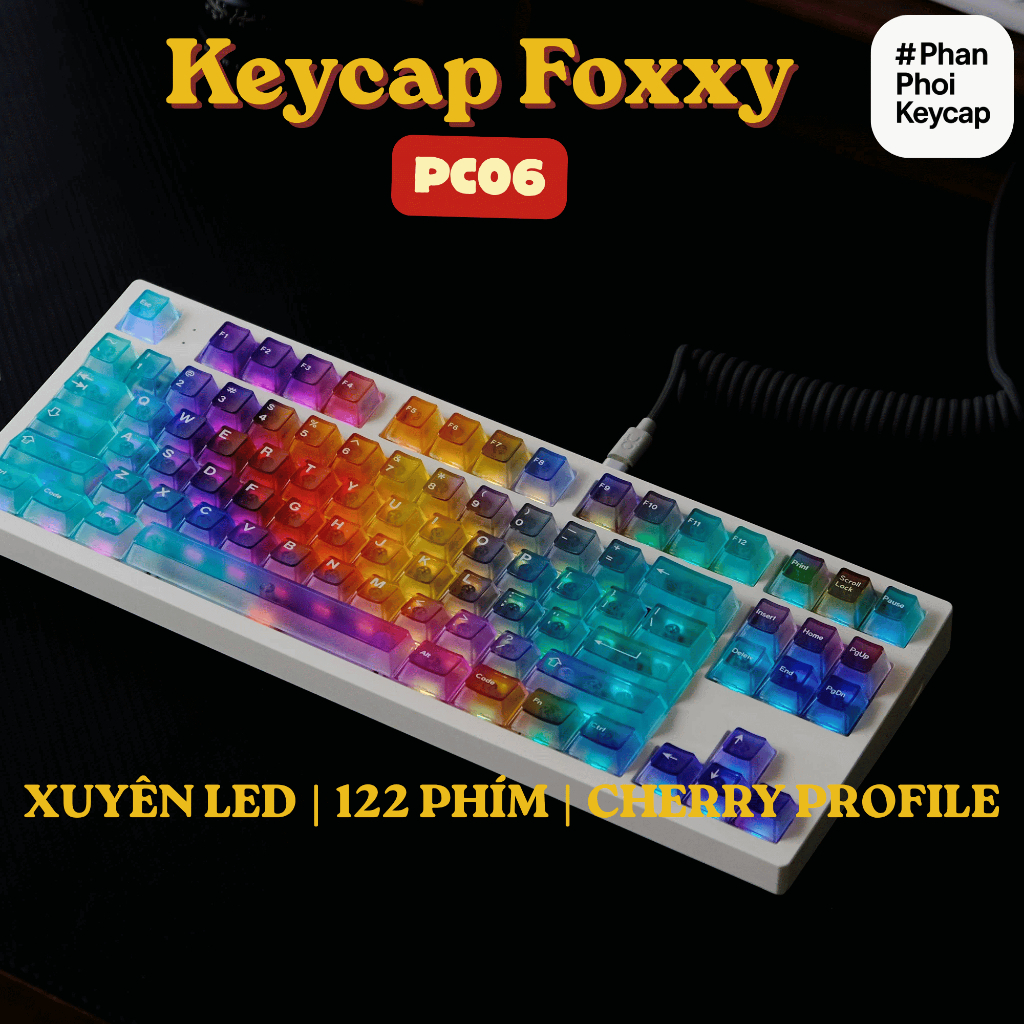 PC 06 | Keycap trong suốt Foxxy | Xuyên led | PC | 122 nút bàn phím cơ | cherry profile