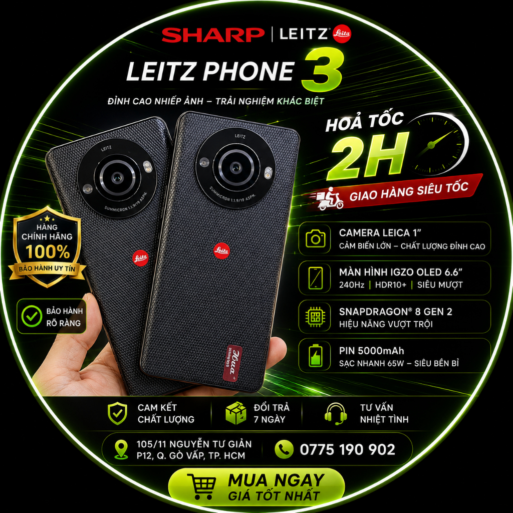 ĐIỆN THOẠI Leica Leitz Phone 3 5G RAM 12GB/512GB Snapdragon 8 Gen 2 Camera 1 Inch Chính Hãng