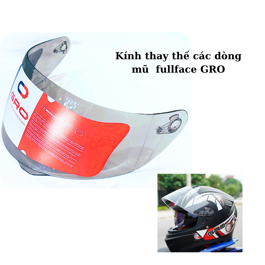 Kính mũ bảo hiểm Fullface GRO thay thế cho các dòng mũ bảo hiểm ST26, lật hàm của GRO