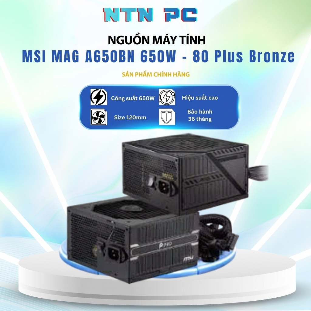 nguồn MSI MAG A750BN PCIE5 750W