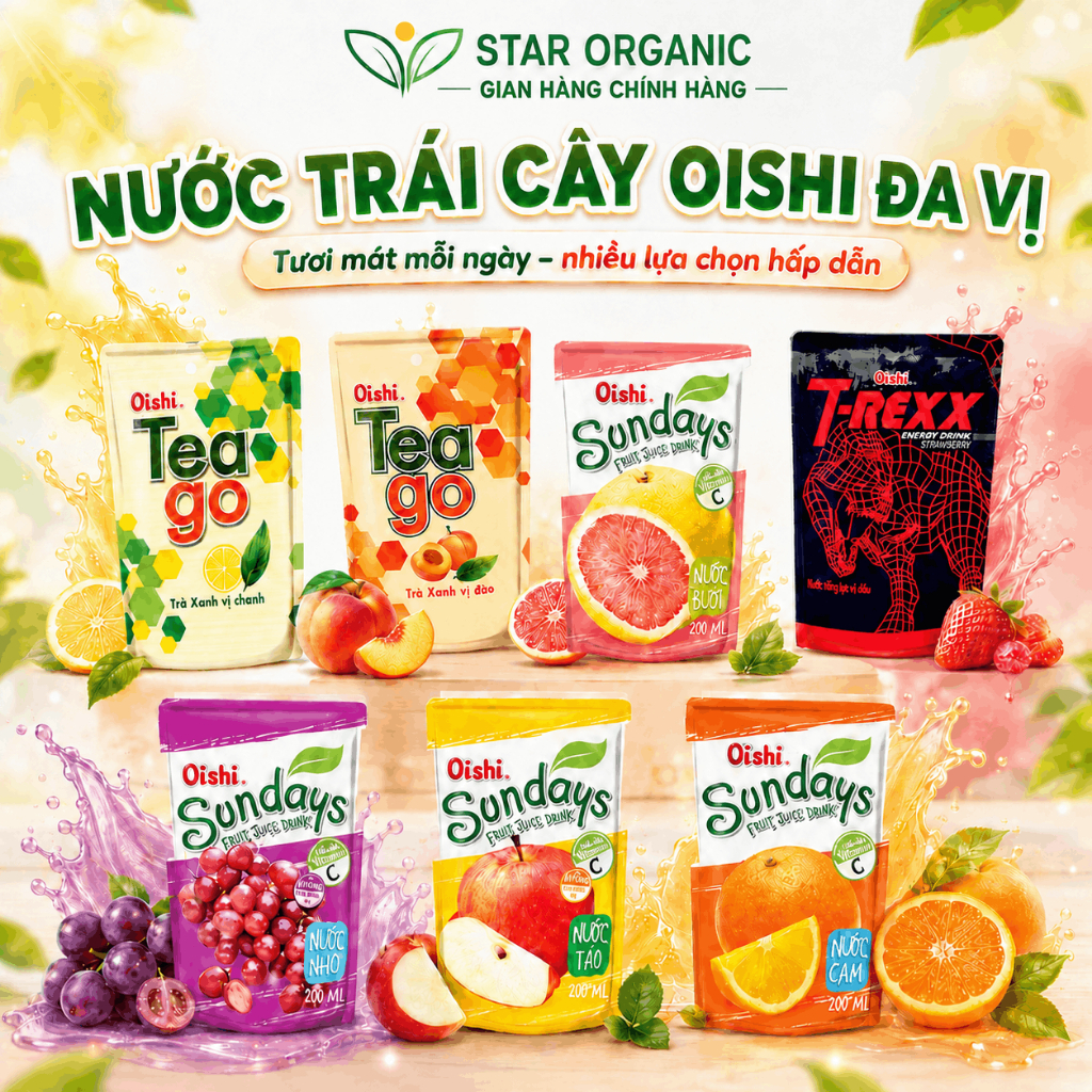 Nước Trái Cây Oishi T-Rexx/Tea Go/Sunday Đủ Vị - Star Organic