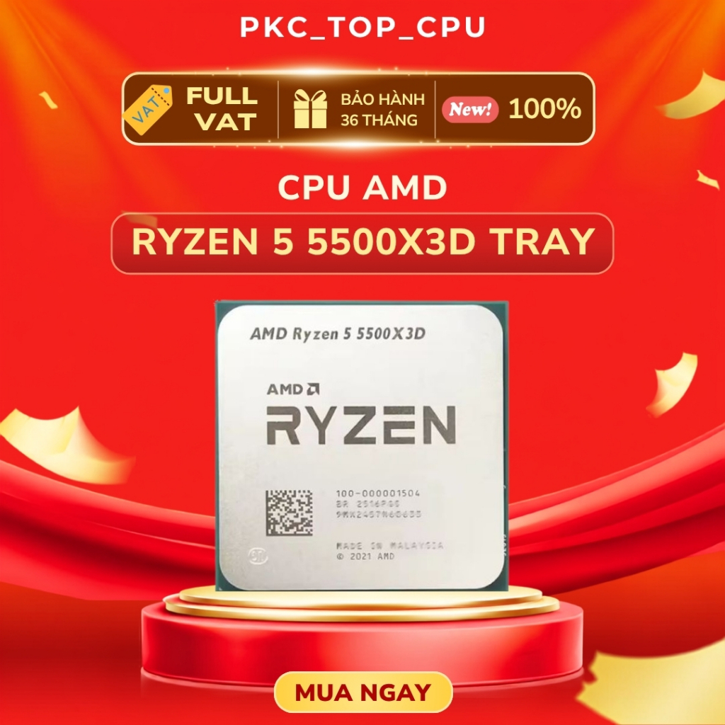 ( Tray ) ( Full VAT ) Bộ vi xử lý - CPU AMD Ryzen 5 5500X3D