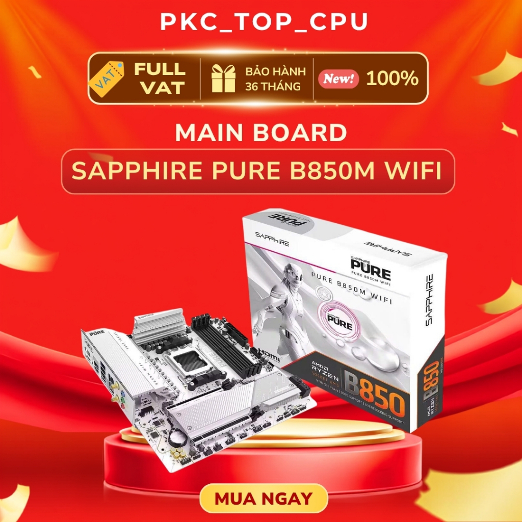 ( Full VAT ) Bo mạch chủ - Mainboard Sapphire PURE B850M WIFI ( M-ATX / DDR5 / AM5 / LAN 2.5G / WiFi