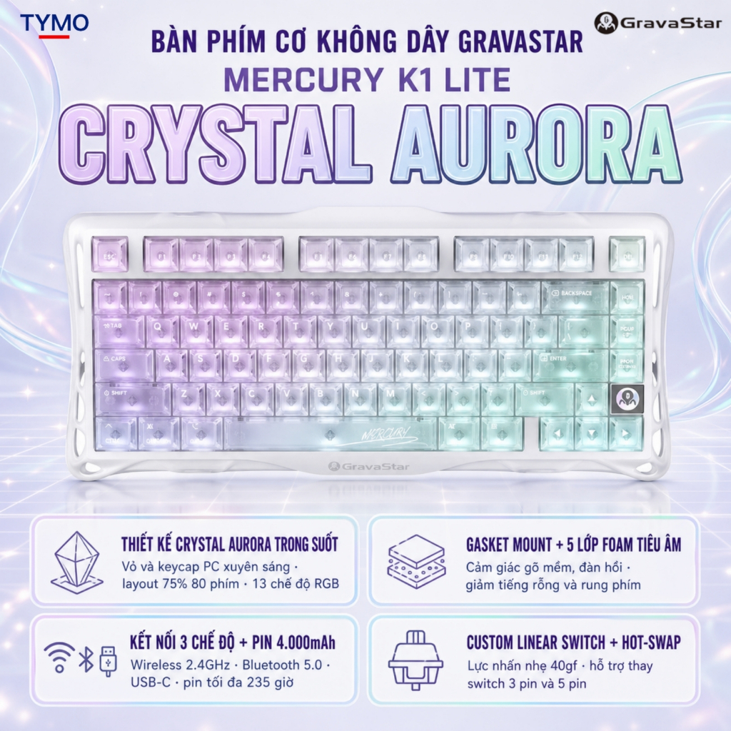 Bàn Phím Cơ Gaming GravaStar Mercury K1 Lite Crystal Aurora - Tri-Mode | Hotswap | RGB | Pin 4000mAh