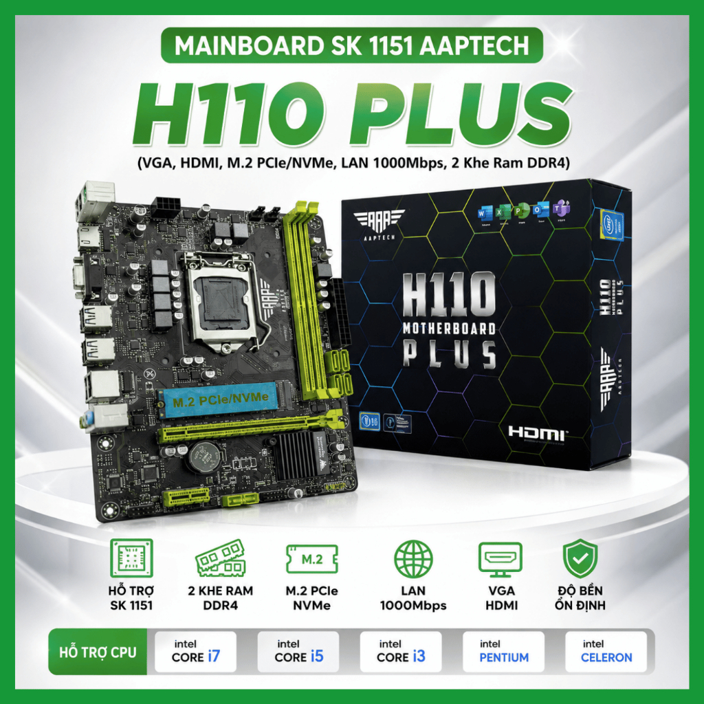 Mainboard A H110 PLUS SK1151 – Hỗ Trợ CPU i3/i5/i7 – 2 Khe RAM DDR4 – M.2 NVMe – HDMI/VGA – LAN 1Gbs