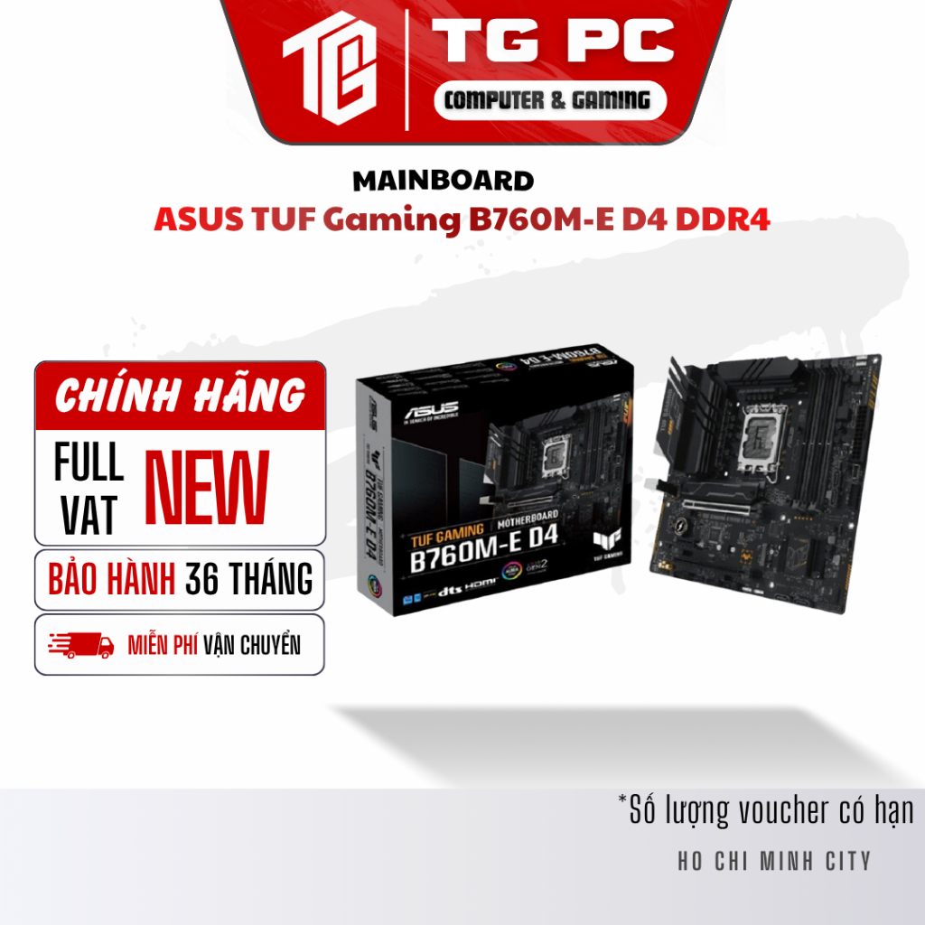 [NEW FULL VAT] Mainboard ASUS TUF Gaming B760M-E D4 DDR4 - BẢO HÀNH 36 THÁNG
