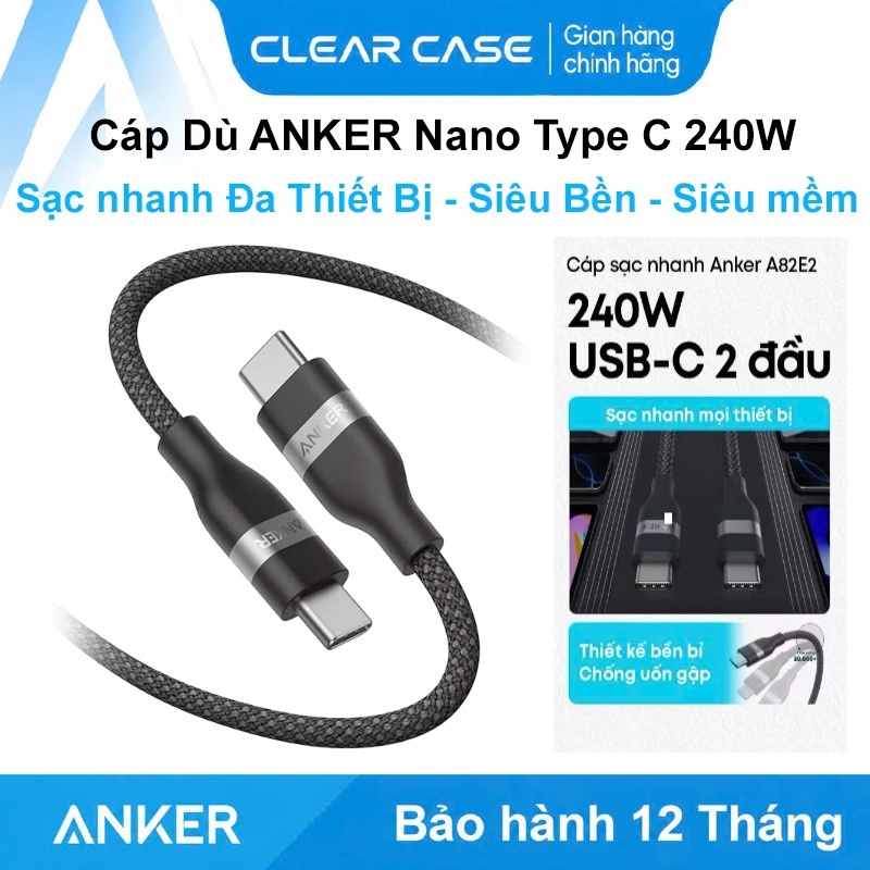 Cáp sạc nhanh ANKER Nano 240W Type C Chip E-Marker Phone 17 18 Laptop Mac Chống rối siêu mềm Chính h