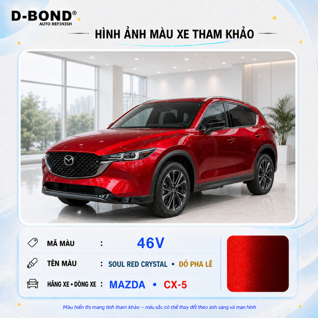46V - SOUL RED CRYSTAL cho xe MAZDA CX-5 màu Đỏ Pha Lê - Sơn xịt dặm màu xoá xước ô tô D-BOND pha mà